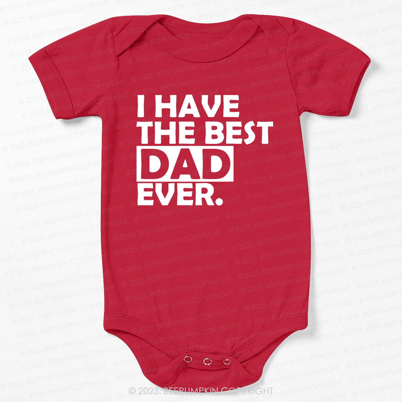 Best Dad Ever T-Shirt For Baby