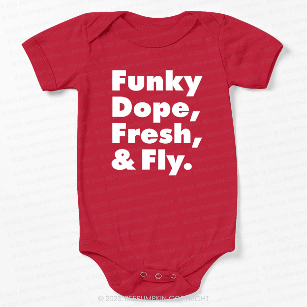 Funky Dope Fresh & Fly Bodysuit For Baby