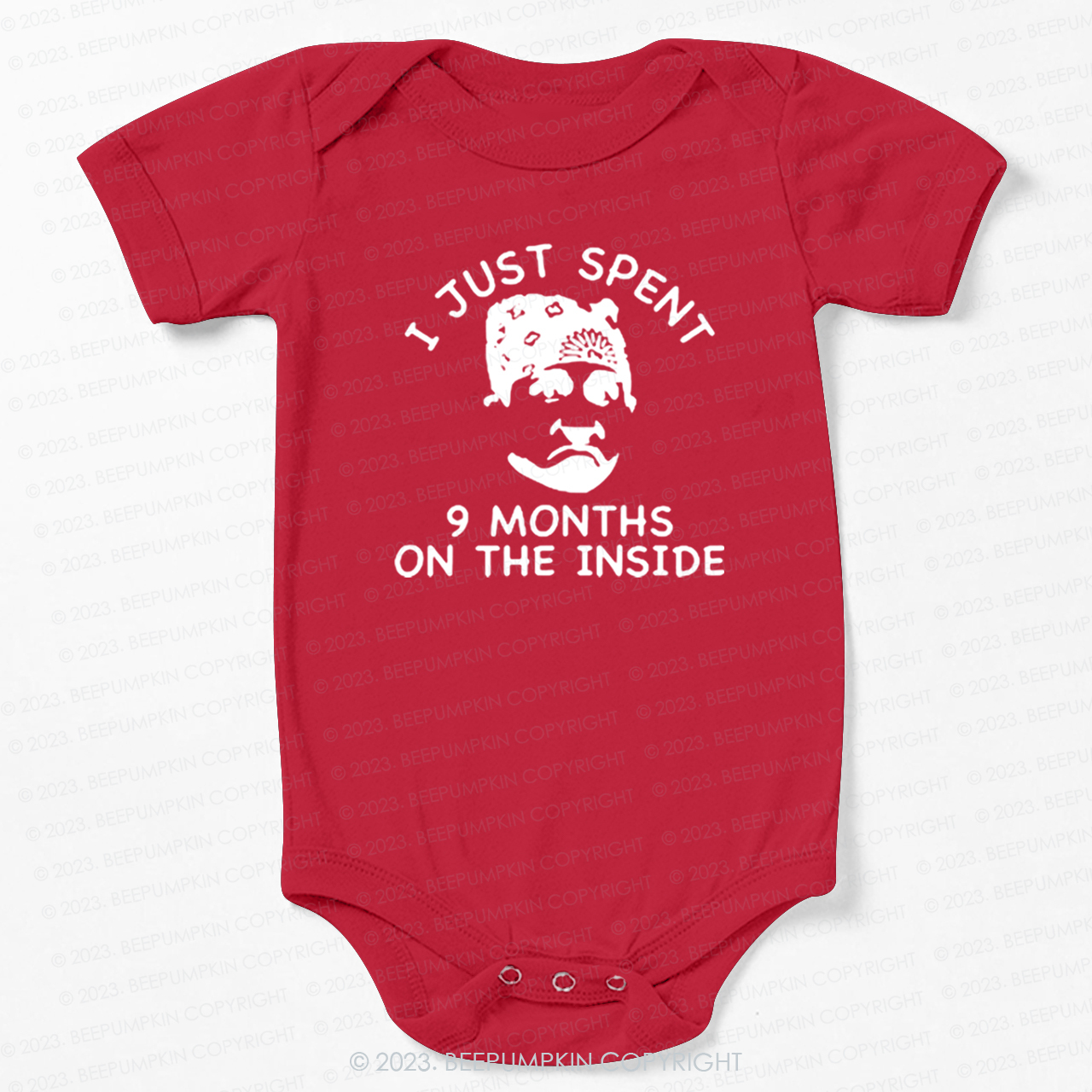 I Just Spent 9 Months On The Inside Bodysuit For Baby