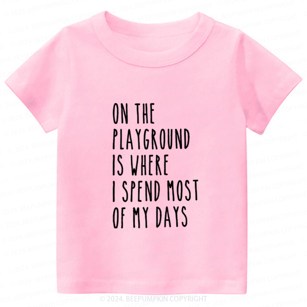 I'm Why We Can't Have Toddler&Kids Tees 7