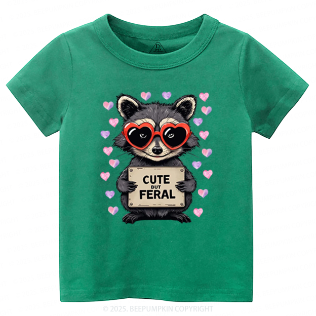 Cute But Feral Valentine's Day Toddler&Kid's Tees Beepumpkin 2
