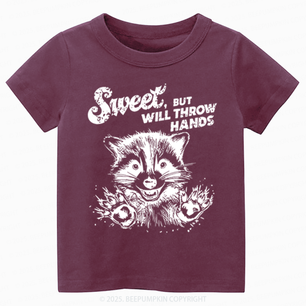 Sweet But Will Throw Hand Toddler&Kid's Tees Beepumpkin