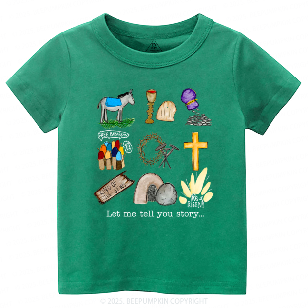 Let Me Tell You A Story Toddler&Kid's Tees Beepumpkin