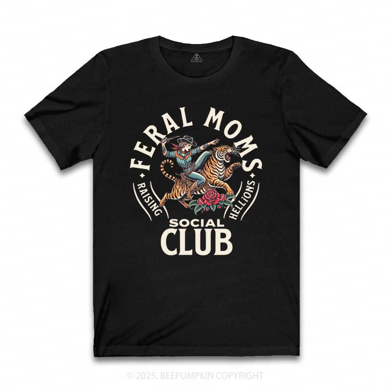 Feral Moms Social Club T-Shirts