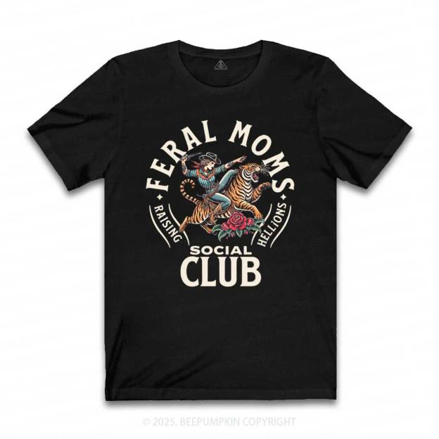 Feral Moms Social Club T-Shirts