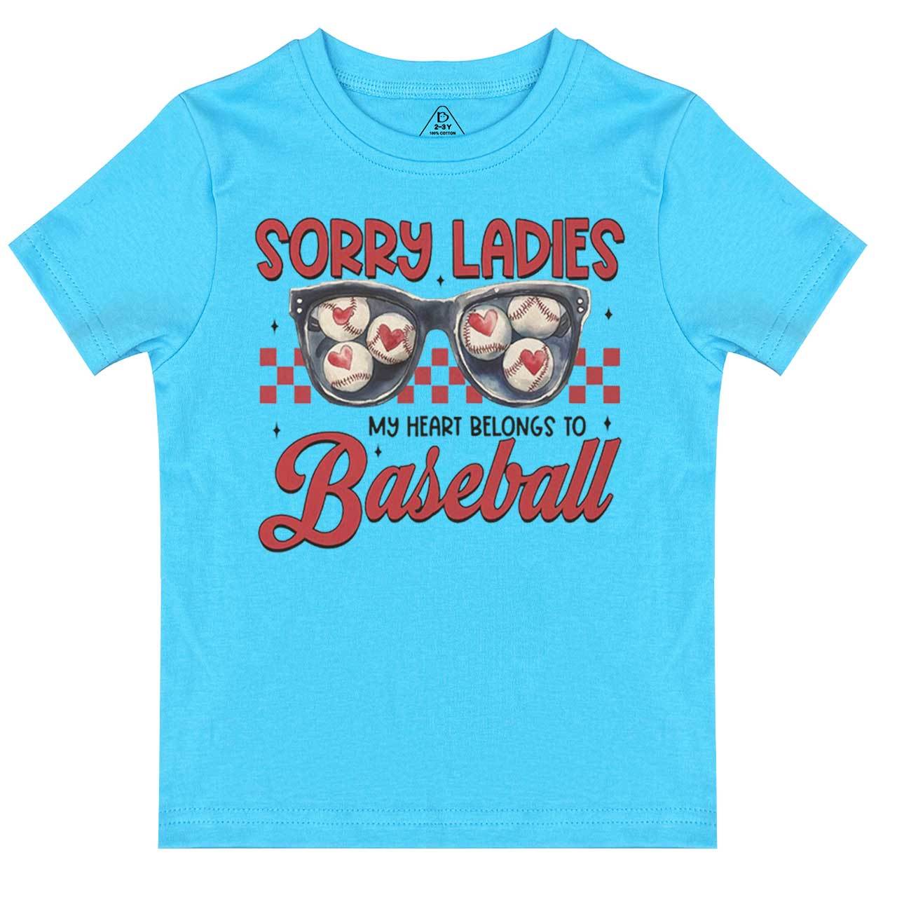 Sorry Ladies My Heart Belongs To Baseball Toddler&Kid's Tees Beepumpkin