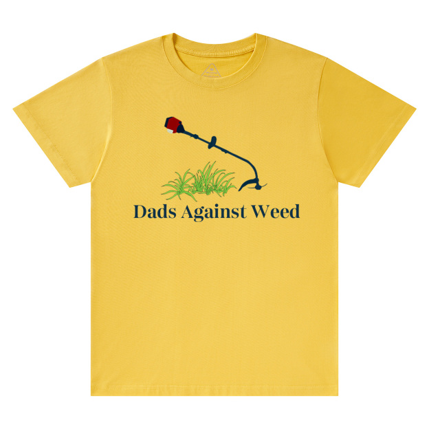 Dads Against Weed T-shirt