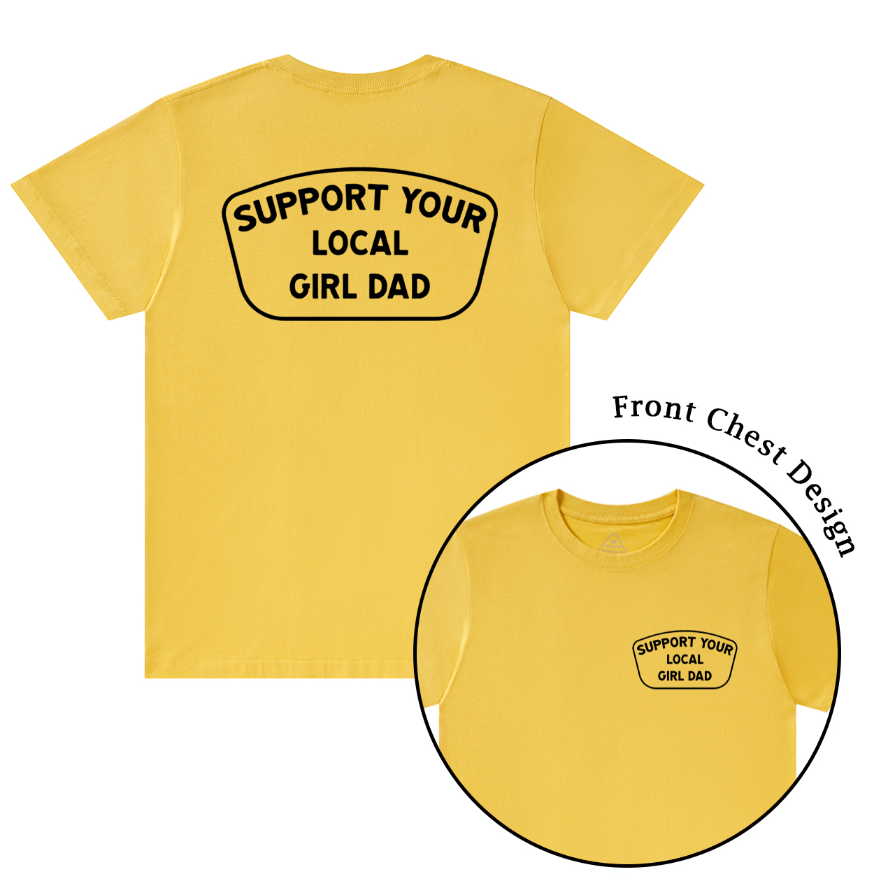 Support Your Local Girl Dad T-shirt
