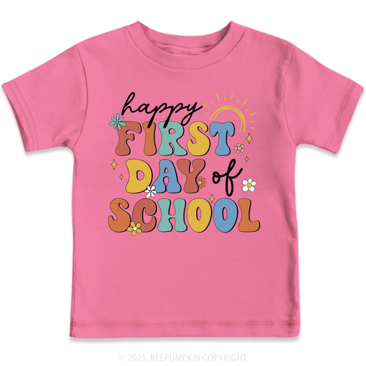 Happy First Day Of School Toddler&Kid's Tees Beepumpkin