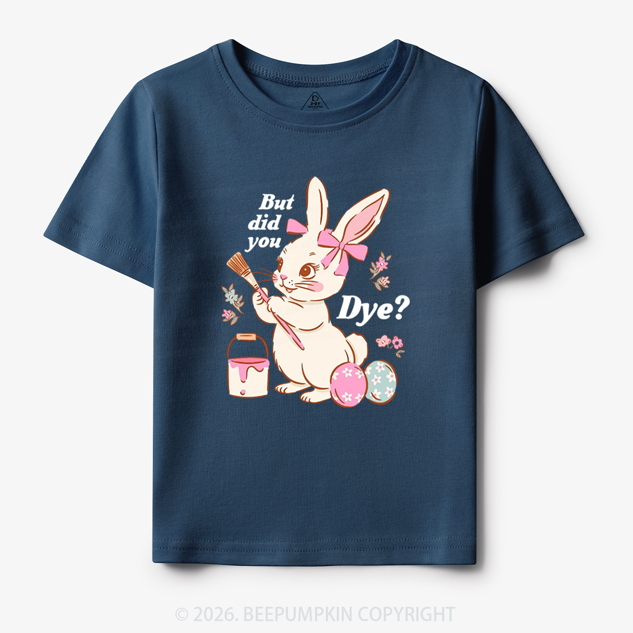But Did You Dye Easter Rabbit Toddler&Kid's Tees