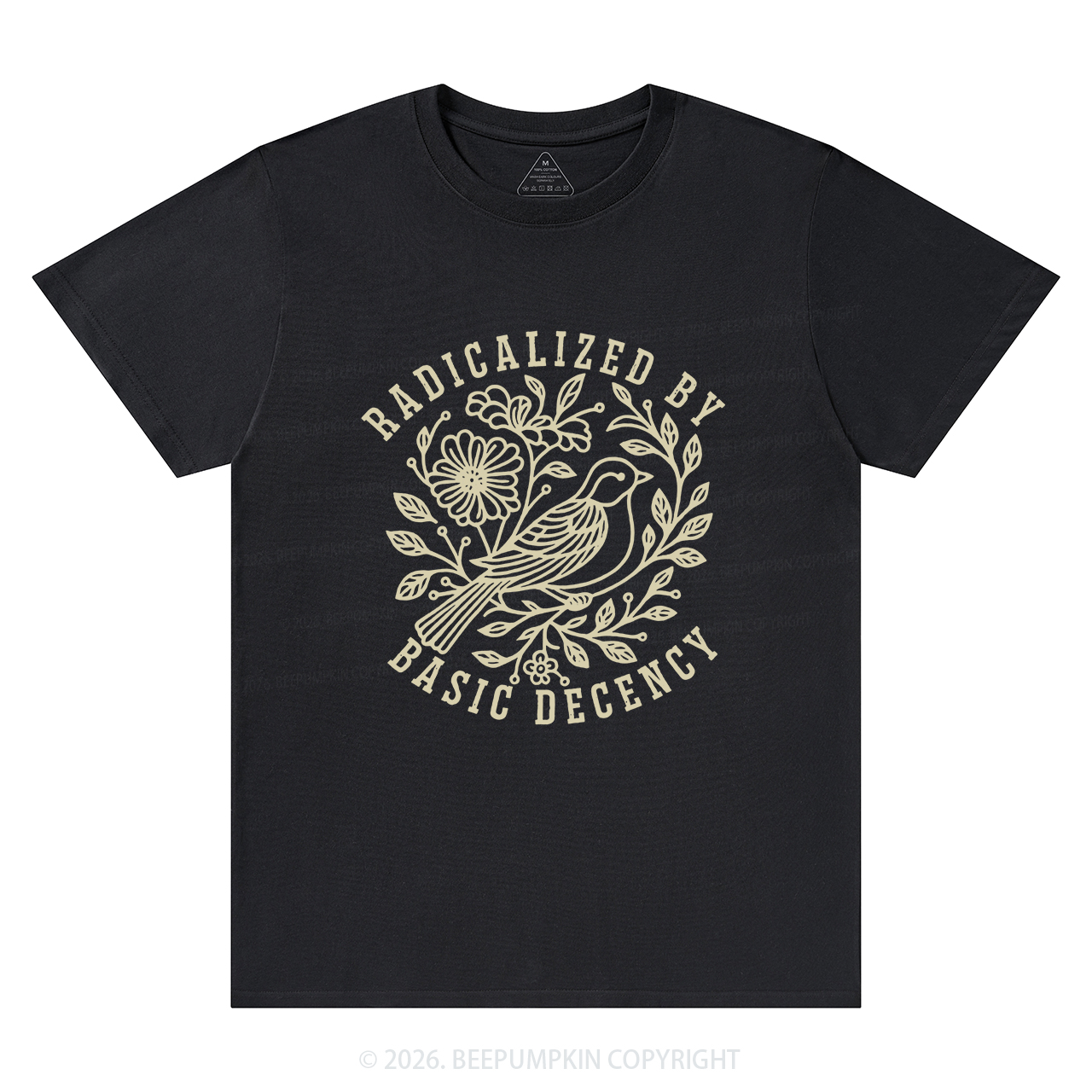 Radicalized by Basic Decency Protest T-Shirts