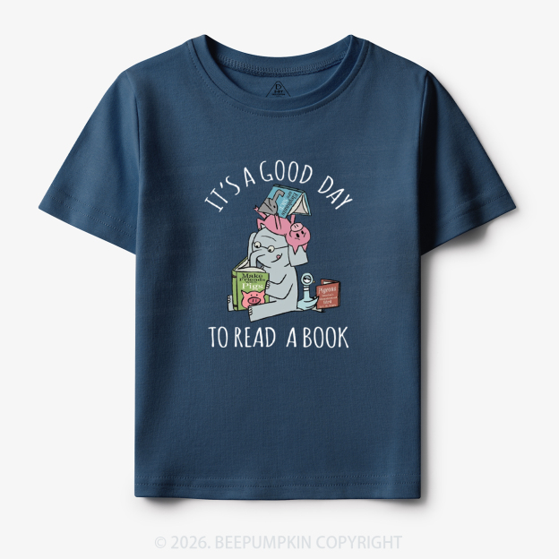 It's A Good Day To Read A Book Toddler&Kid's Tees