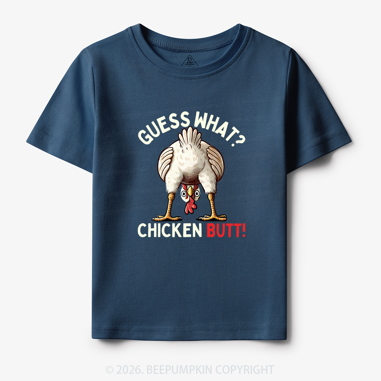 Guess What Chicken Butt Super Funny Toddler&Kid's Tees
