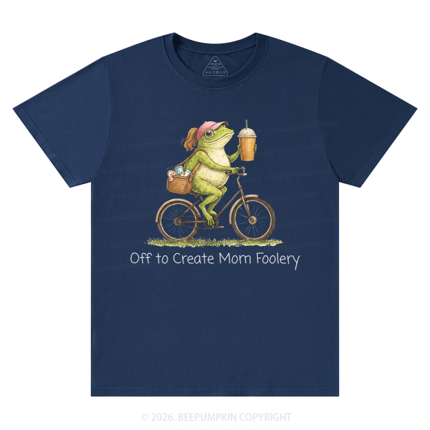 Off to Commit Mom Foolery T-Shirts