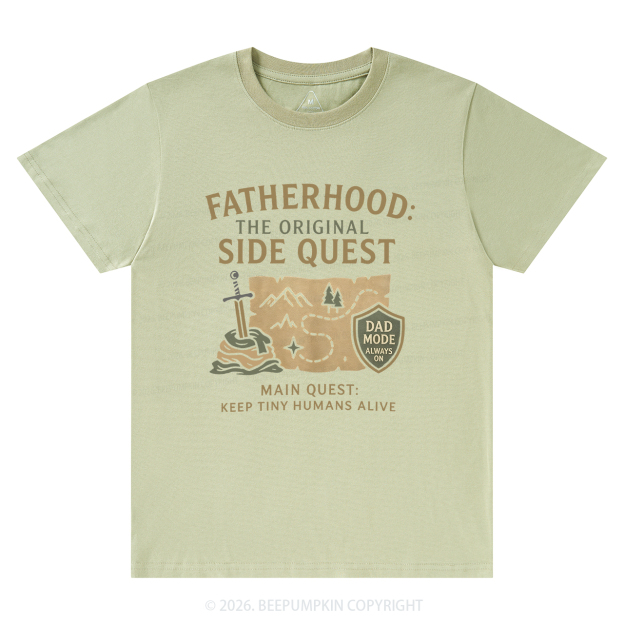 Fatherhood:The Original Side Quest T-Shirts