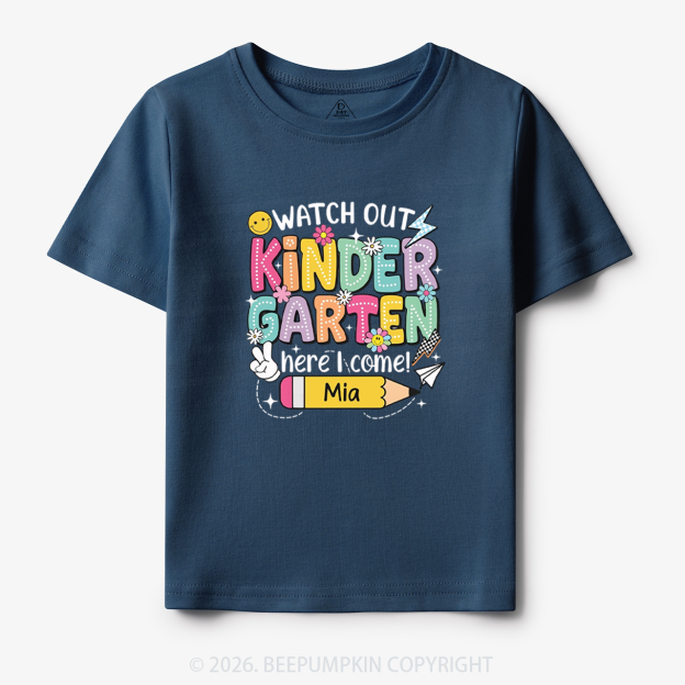 Personalized Watch Out Kindergarten Here I Come Toddler&Kid's Tees