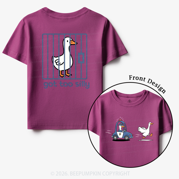 Silly Goose Got Too Silly Funny Animal Toddler&Kid's Tees