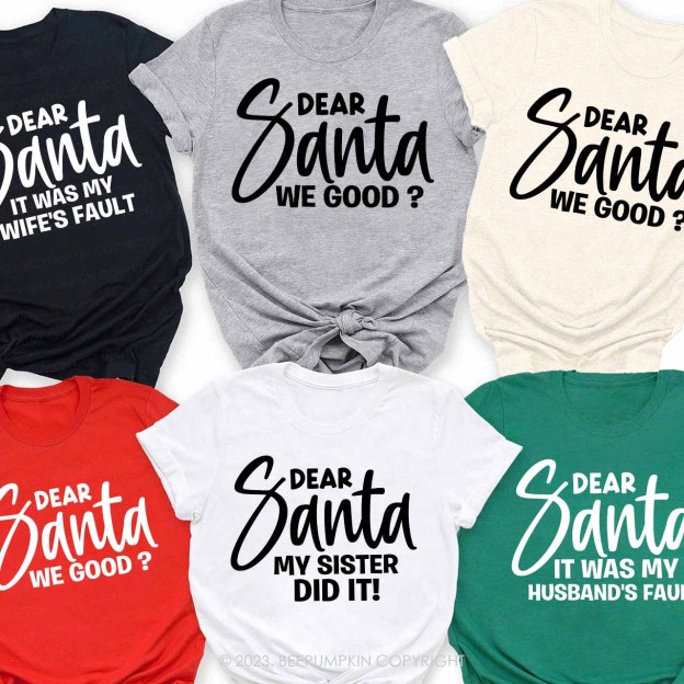 Christmas Dear Santa Family Matching Shirts Beepumpkin