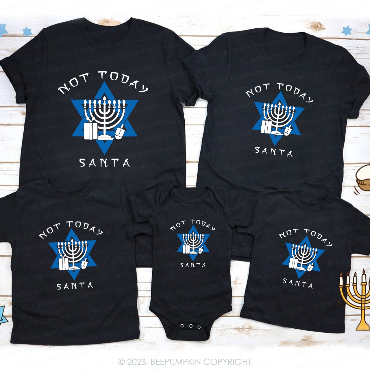 Not Today Santa For Hanukkah Family T-Shirts Beepumpkin