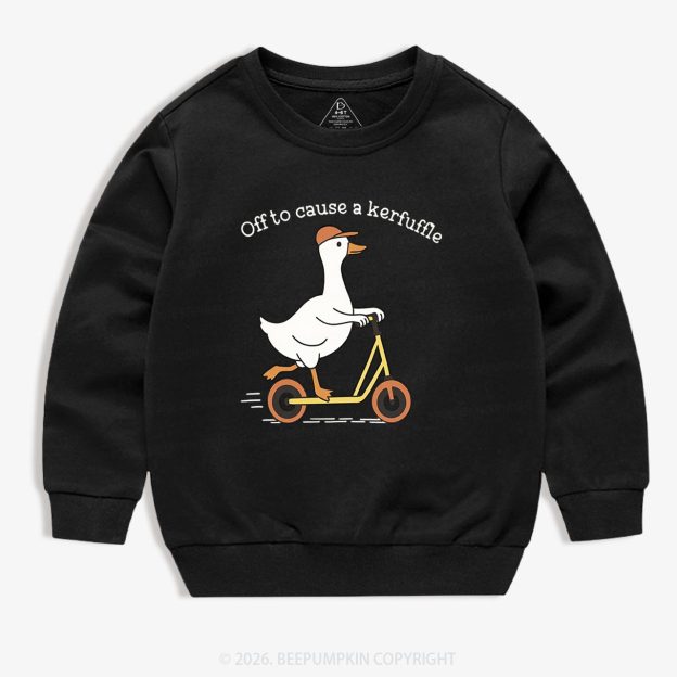Off To Cause A Kerfuffle Silly Duck Animal Toddler&Kid's Sweatshirt