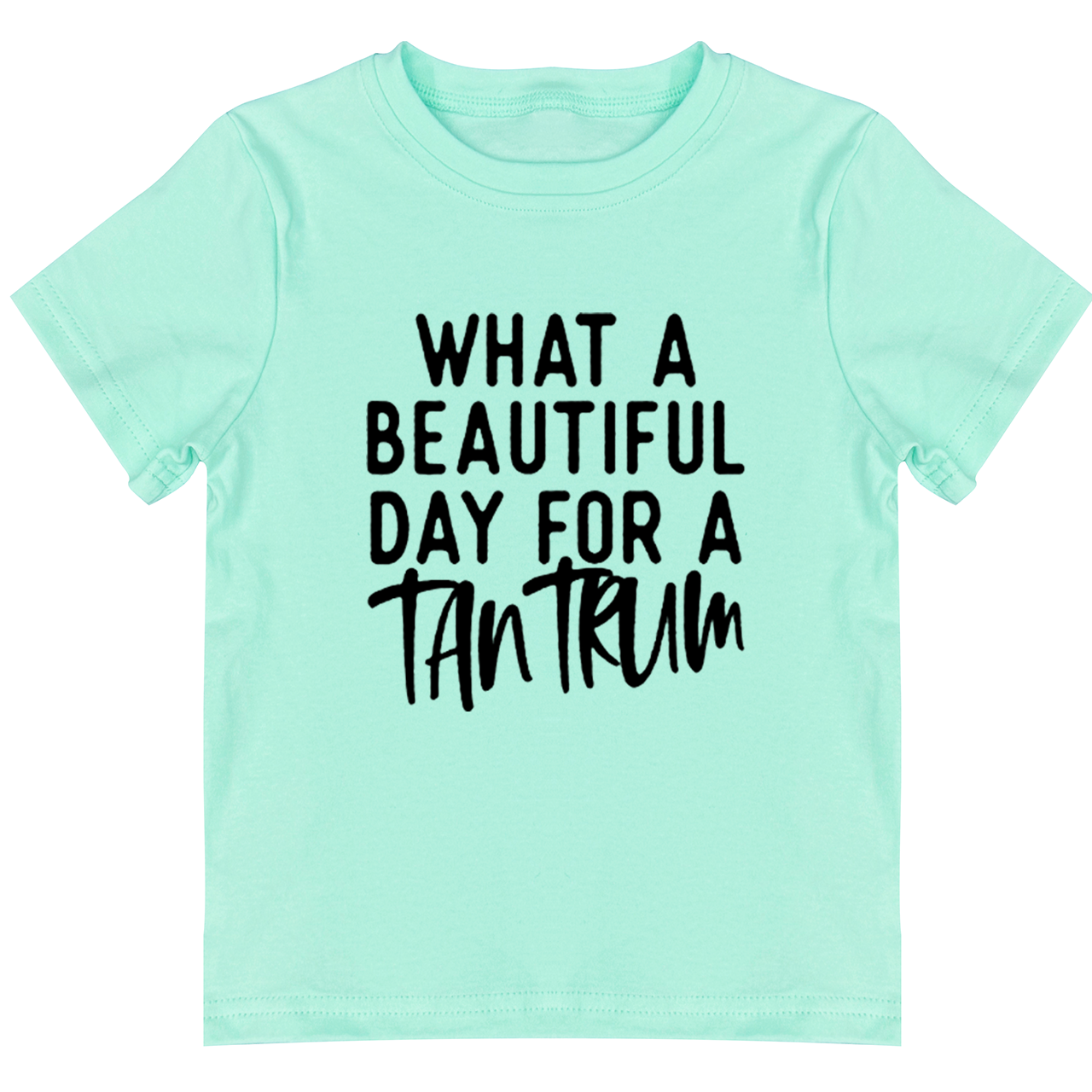 What A Beautiful Day For A Tantrum Toddler&Kids Tees 7