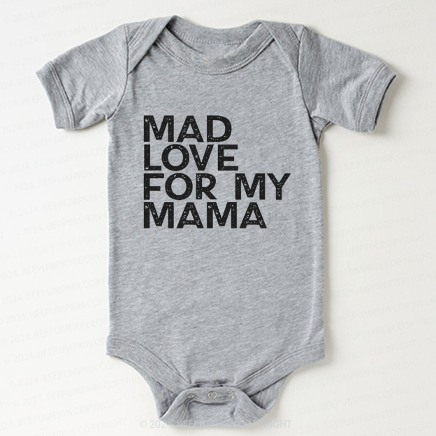 Mad Love For My Mama Bodysuit For Baby 