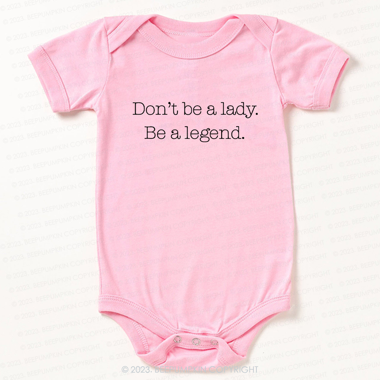 Don't Be A Lady, Be A Legend Bodysuit For Baby