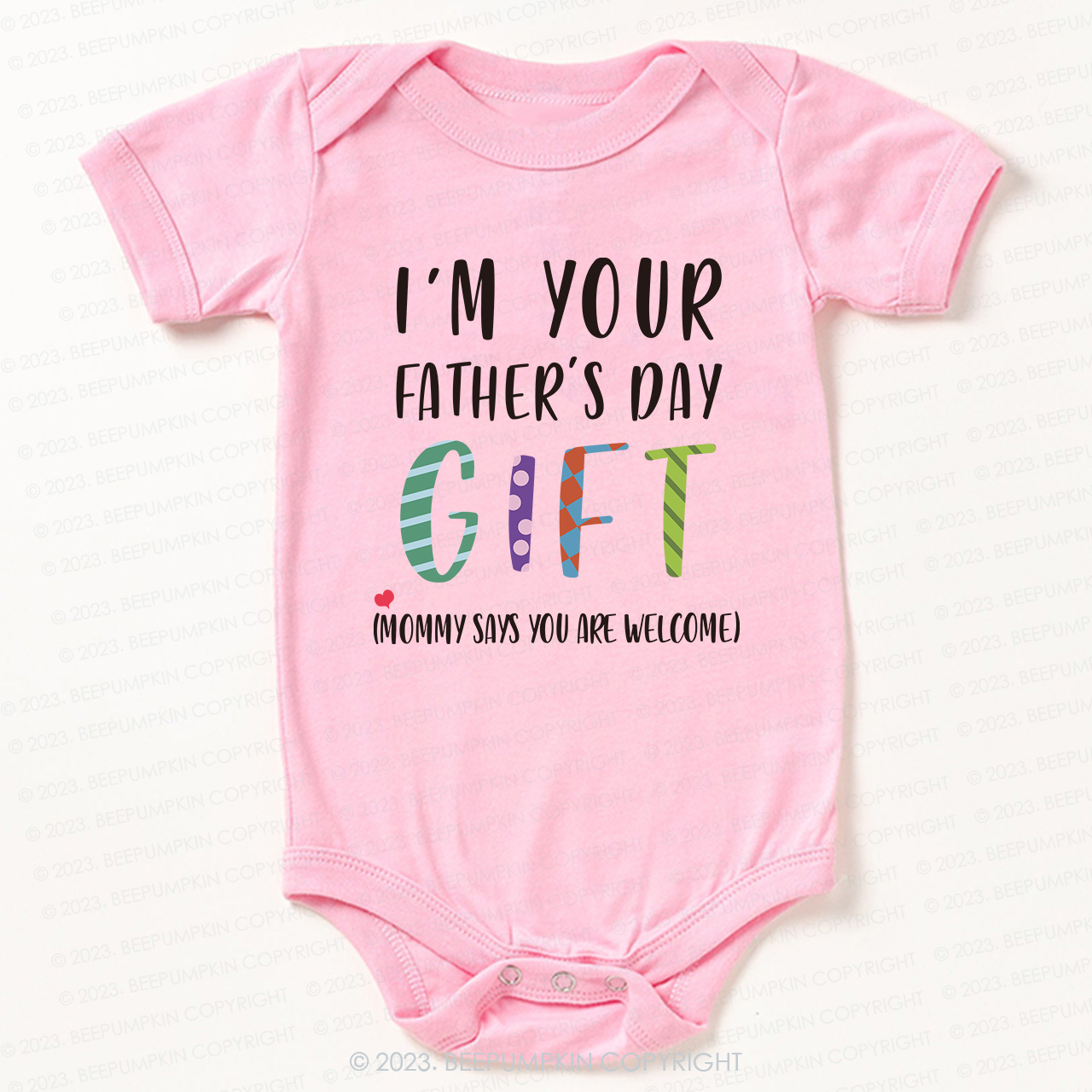 I'm Your Father's Day Gift Bodysuit For Baby 