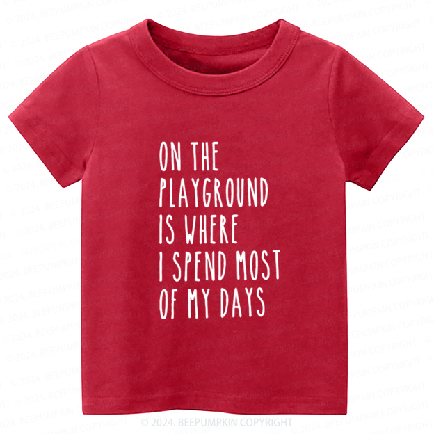 I'm Why We Can't Have Toddler&Kids Tees 7