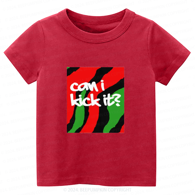 Can I Kick It Toddler&Kids Tees 7