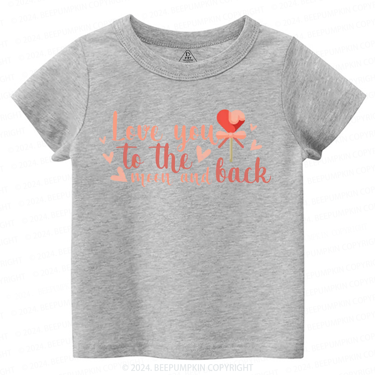 Love You To The Moon And Back Kids Shirt For Valentine