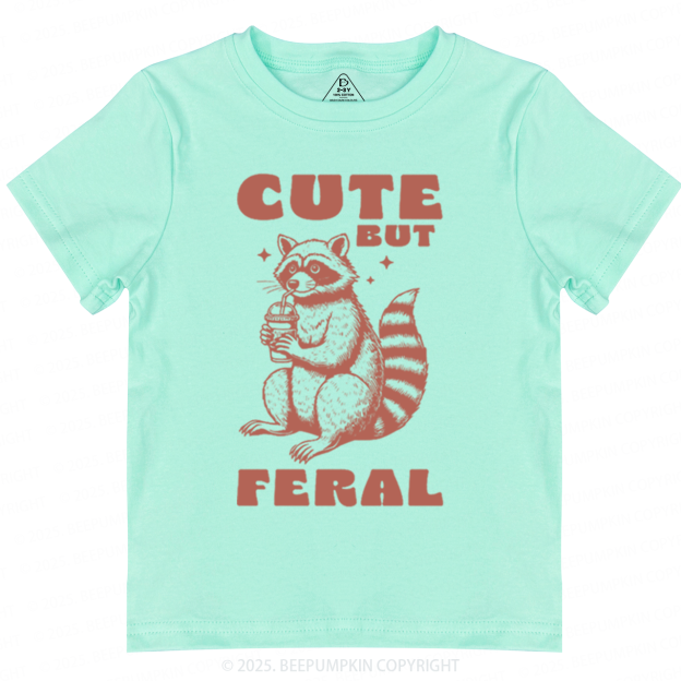 Cute But Feral Toddler&Kid's Tees Beepumpkin