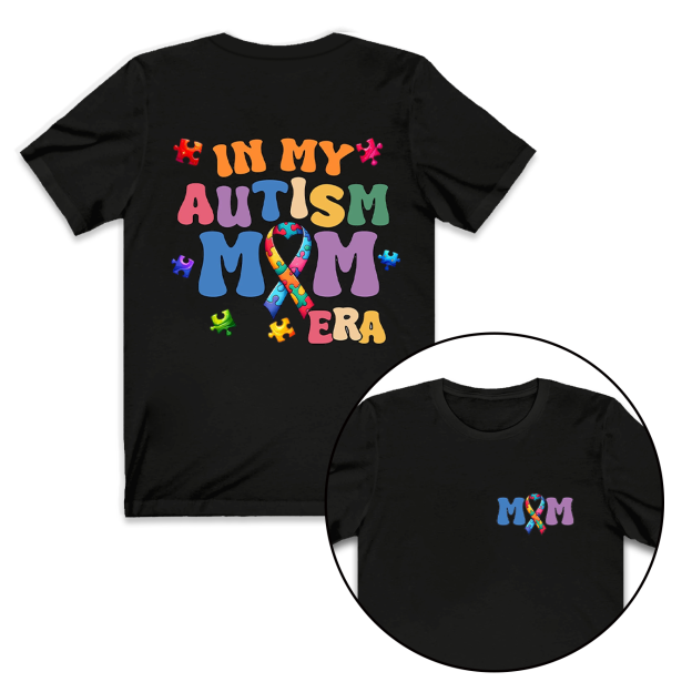 In My Autism Mom Era T-Shirts