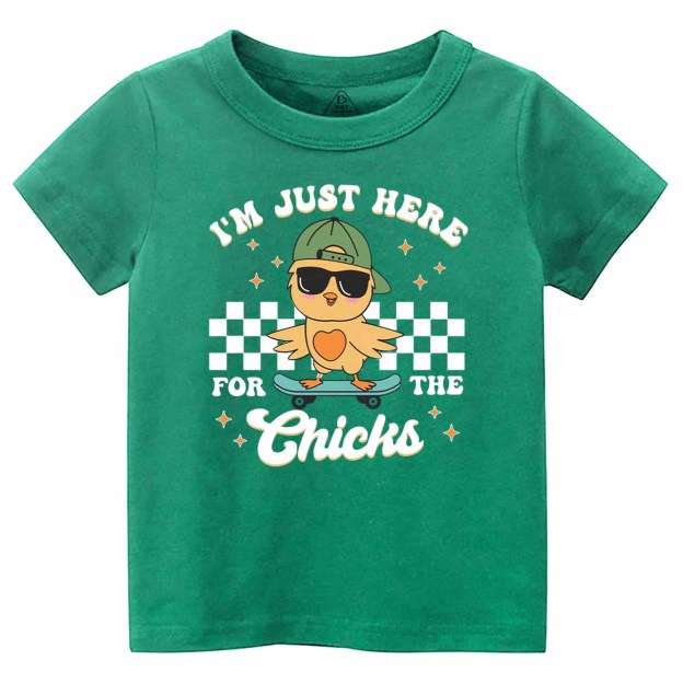 I’m Just Here for the Chicks Toddler&Kid's Tees Beepumpkin