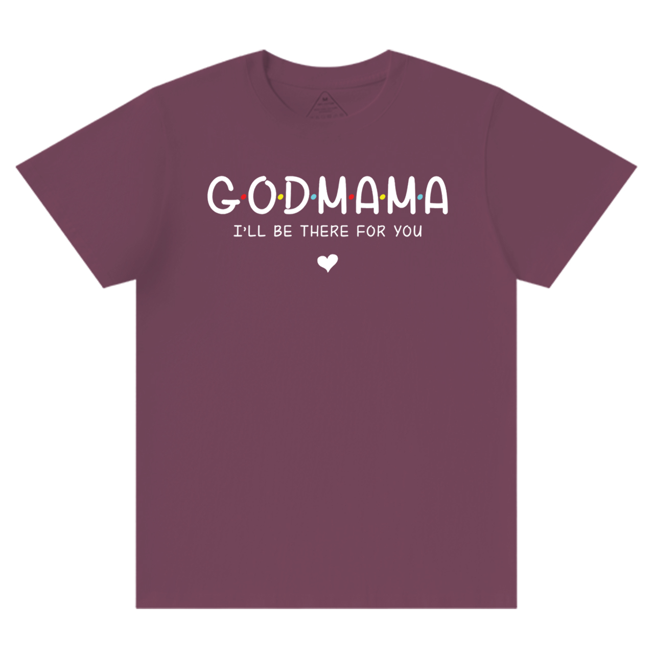 God Mama I’ll Be There For You T-Shirts