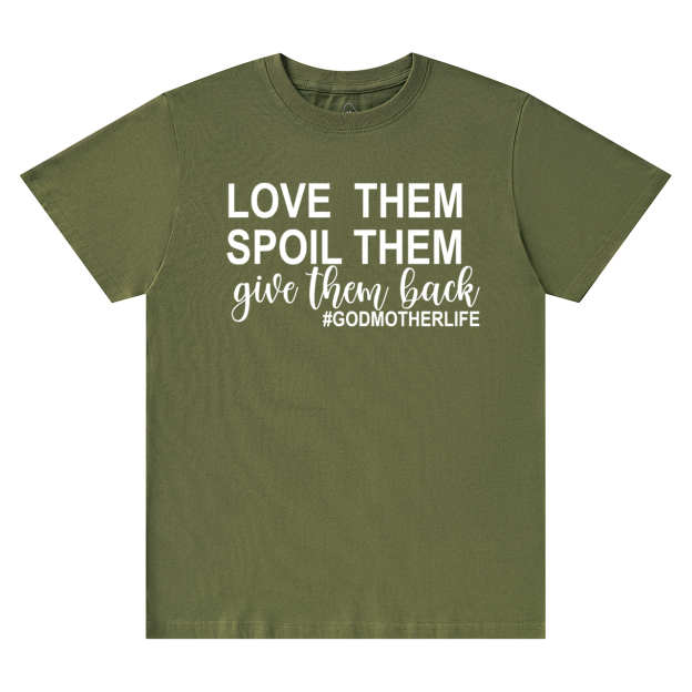 Love Them Spoil Them Mama T-Shirts