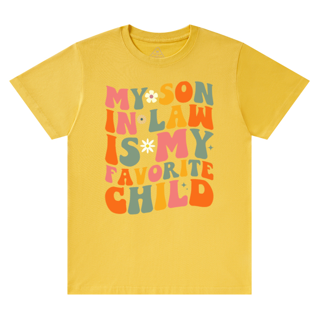 My Son In Law Is My Favorite Mama T-Shirts