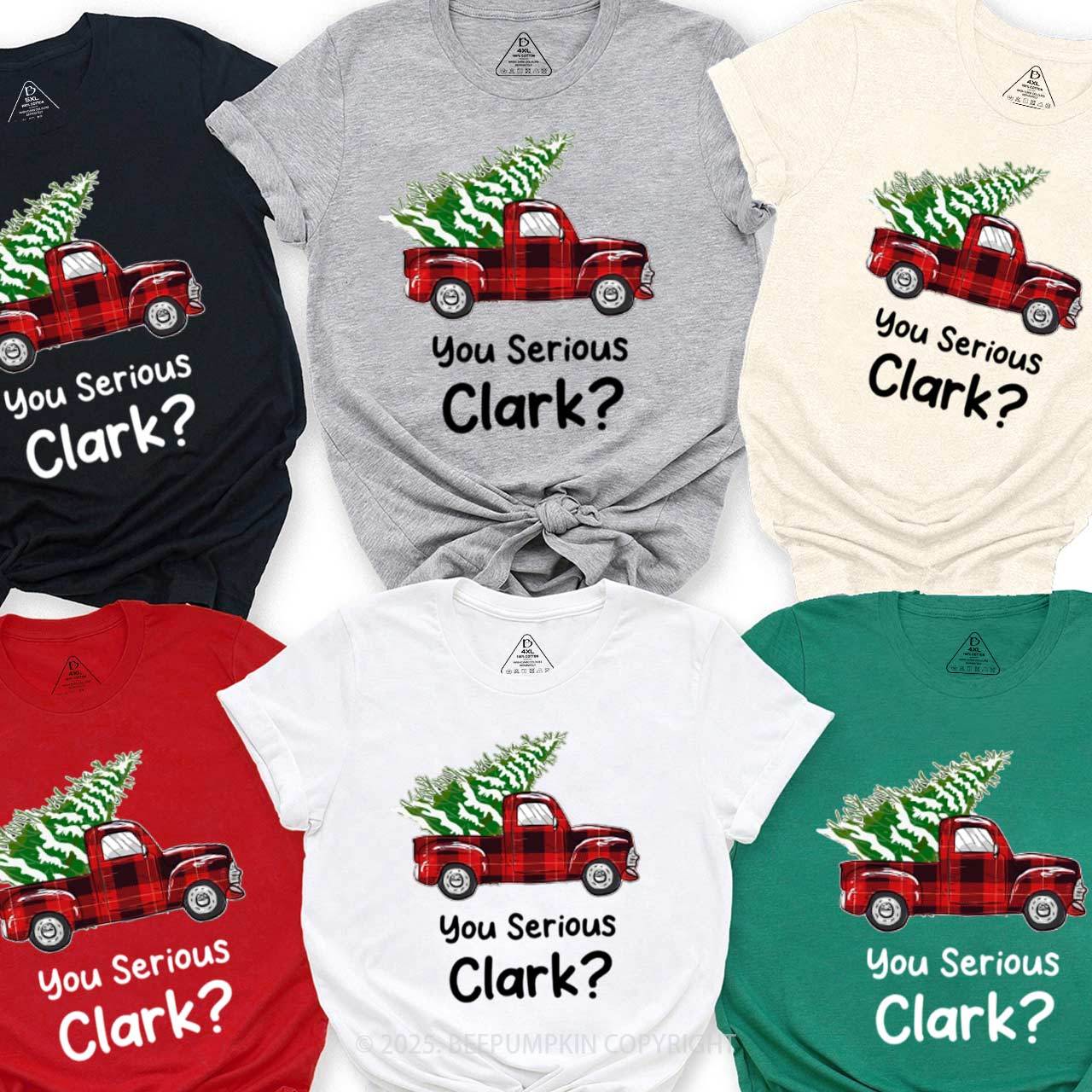 You Serious Clark? Family Matching T-Shirts Beepumpkin