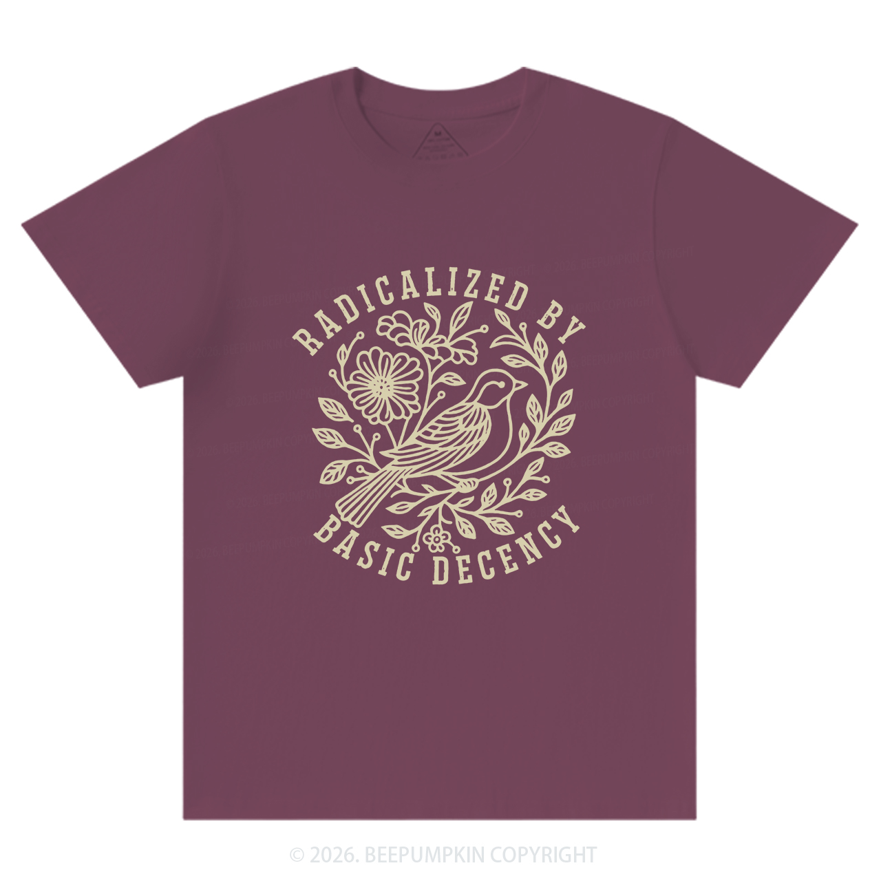 Radicalized by Basic Decency Protest T-Shirts