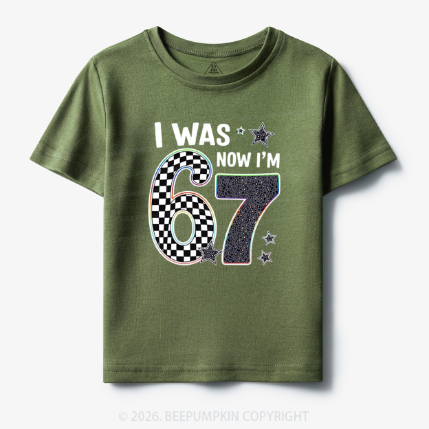 I Was 6 Now I'm 7 Funny Birthday Toddler&Kid's Tees