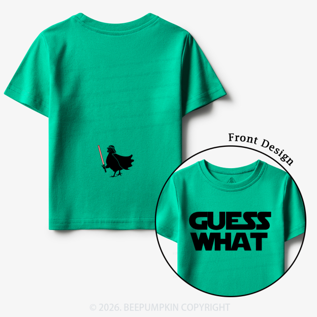 Galaxy Guess What Chicken Butt Toddler&Kid's Tees