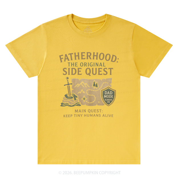 Fatherhood:The Original Side Quest T-Shirts