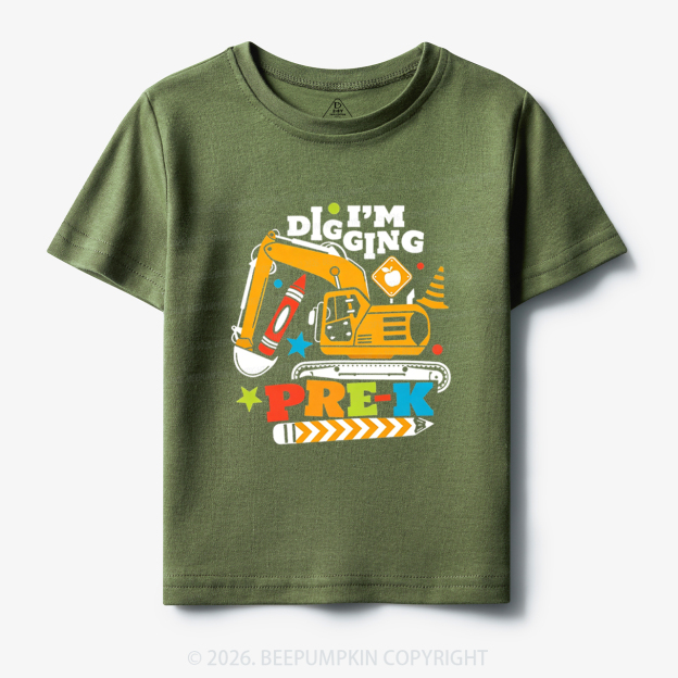 Excavator I'm Digging Pre-K Toddler&Kid's Tees