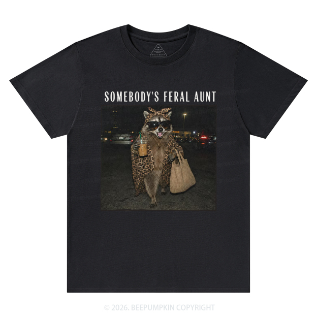 Personalized Somebody's Feral Aunt Funny Raccoon T-Shirts