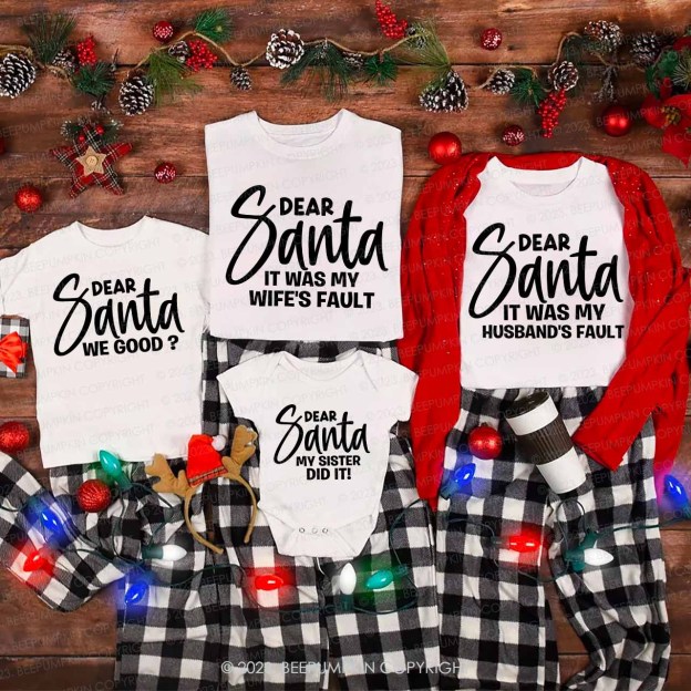 Christmas Dear Santa Family Matching Shirts Beepumpkin