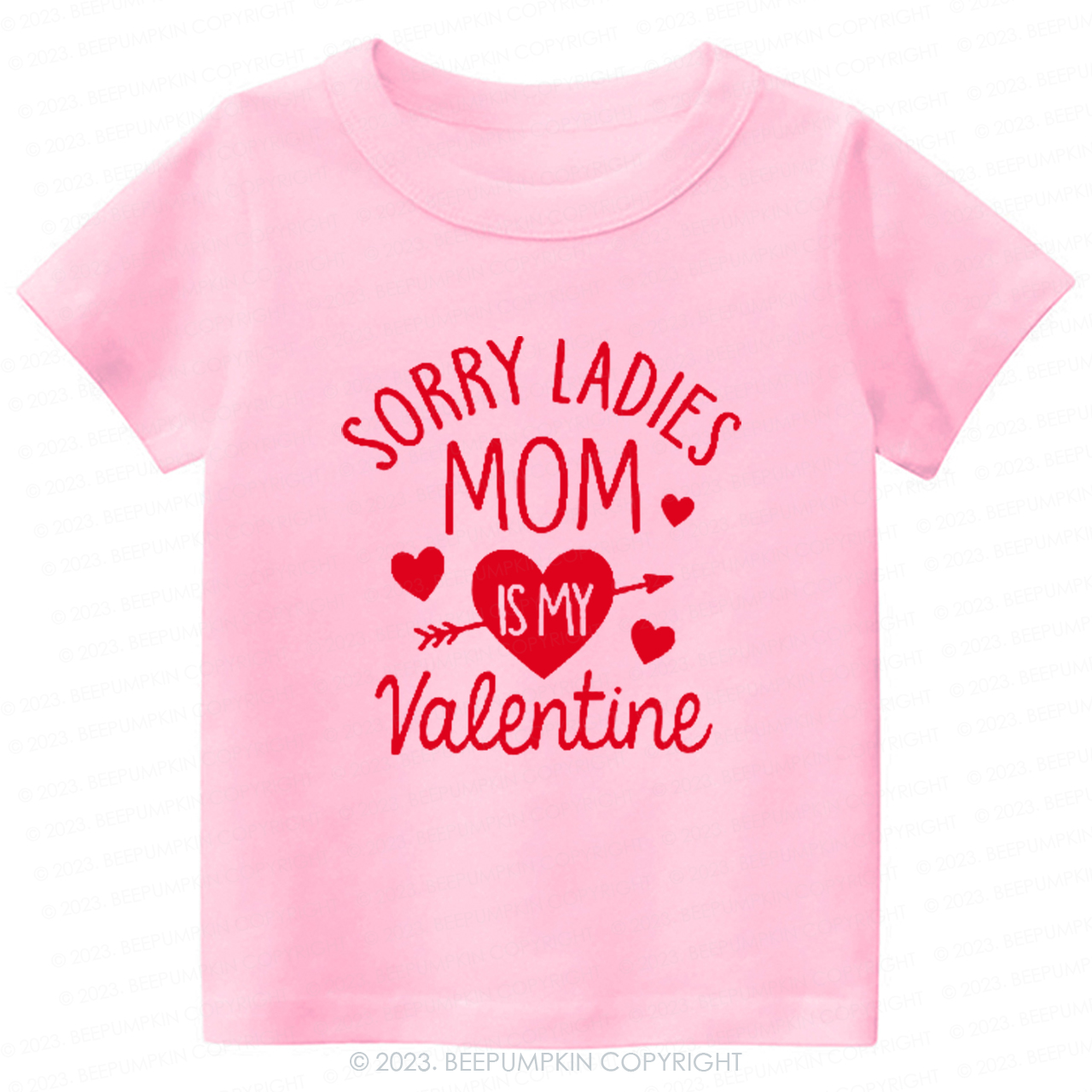 Sorry Ladies Mom Is My Valentine-Toddler Tees