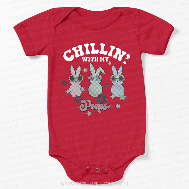  Chillin' with My Peeps Bodysuit For Baby