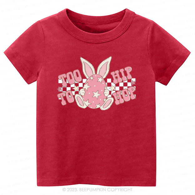 Too Hip To Hop Pink Kids-Toddler Tees