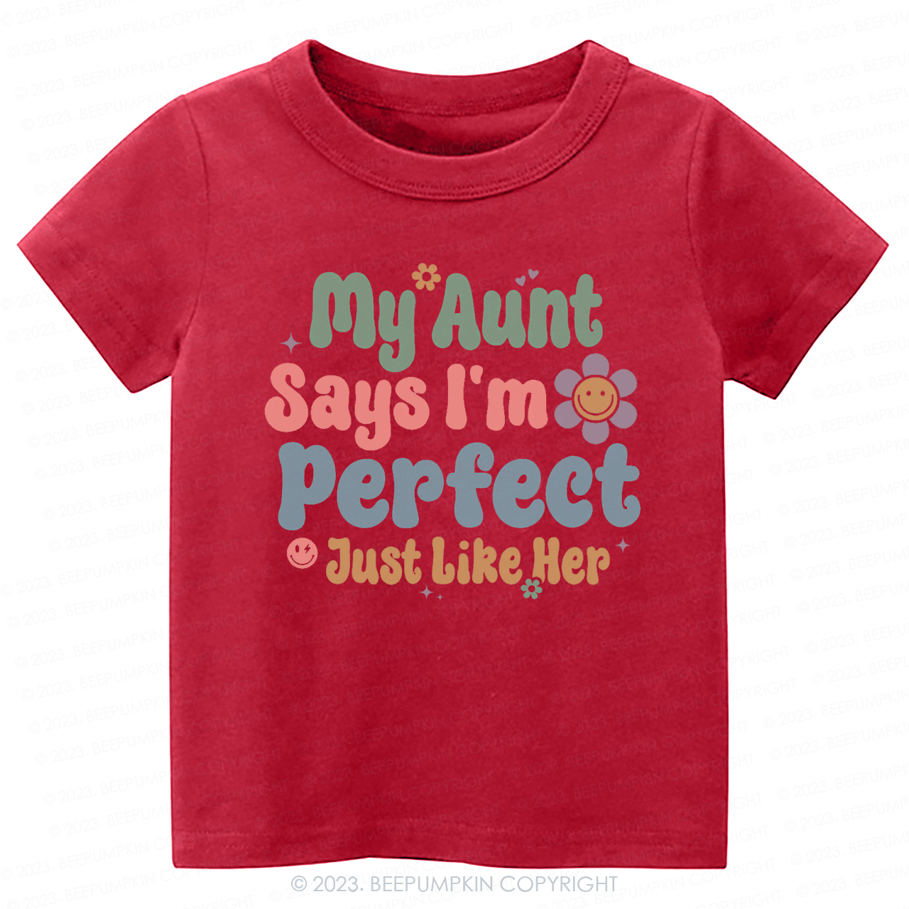My Aunt Says I'm Perfect Just Like Her -Toddler Tees