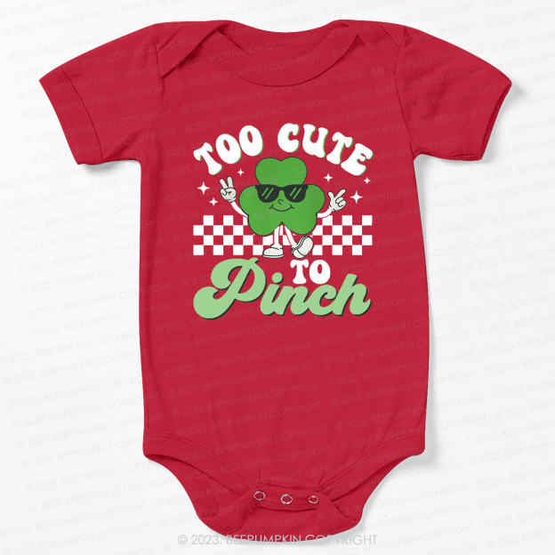 Too Cute To Pinch St.Patricks Day Bodysuit For Baby